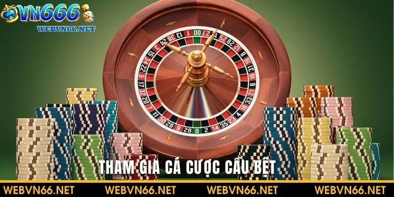 Thực hiện đặt tiền theo cầu bệt cùng Roulette