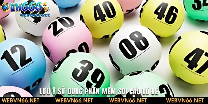 Một số lưu ý cần biết khi dùng ứng dụng soi cầu